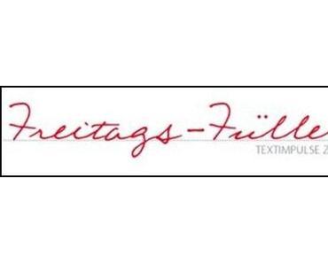 Freitags-Füller #151