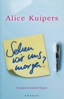 Sehen wir uns morgen? - Alice Kuipers