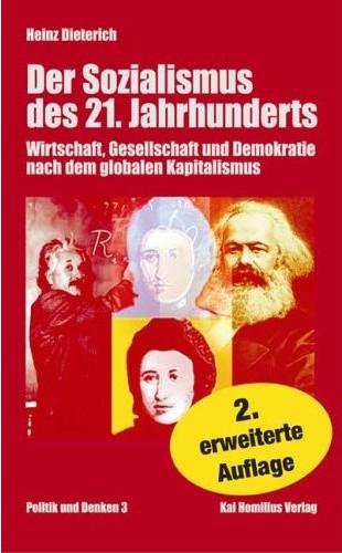 Heinz Dieterich – Der Sozialismus des 21. Jahrhunderts