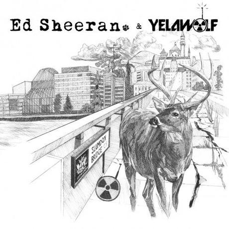 Ed Sheeran & Yelawolf – 