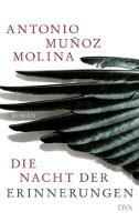 ✰ Antonio Muñoz Molina – Die Nacht der Erinnerungen