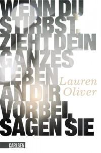 [Rezension] Wenn du stirbst, zieht dein ganzes Leben an dir vorbei, sagen sie