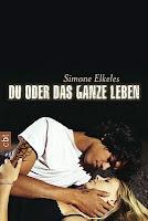 Rezension: Du oder das ganze Leben von Simone Elkeles