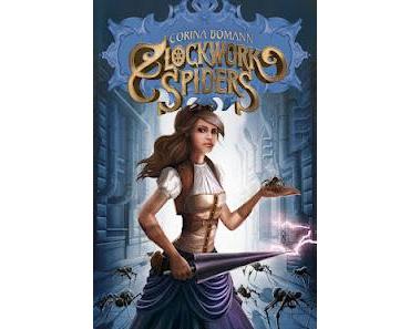 [Rezension] Clockwork Spiders von Corina Bomann