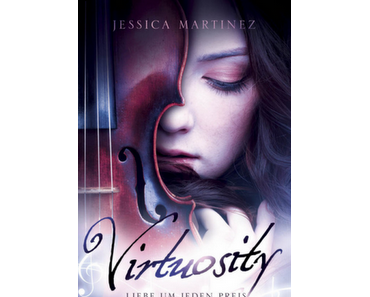 Rezension: Virtuosity - Liebe um jeden Preis von Jessica Martinez