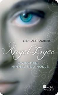 Rezension: Angels Eyes - Zwischen Himmel und Hölle von Lisa Desrochers