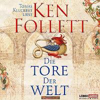 Hörbuch-Rezension: Die Tore der Welt von Ken Follett