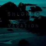 Melanchourlaub mit Shlohmo – die neue EP ‘Vacation’.