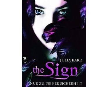 The Sign - Nur Zu Deiner Sicherheit