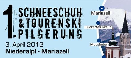 1. Schneeschuh & Tourenskipilgerung Niederalpl – Mariazell