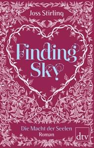 Finding Sky – Die Macht der Seelen Teil 1
