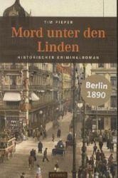 Mord unter den Linden - Tim Pieper