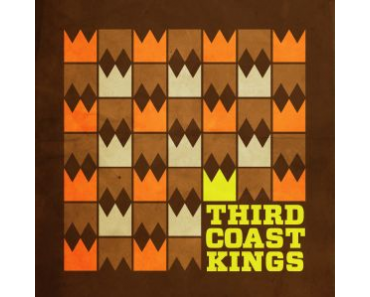 Third Coast Kings - Third Coast Kings (Record Kicks /Groove Attack)