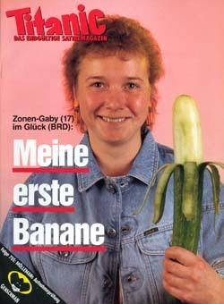 'Zonen-Gabys erste Banane' oder wie man sich noch heute lächerlich macht