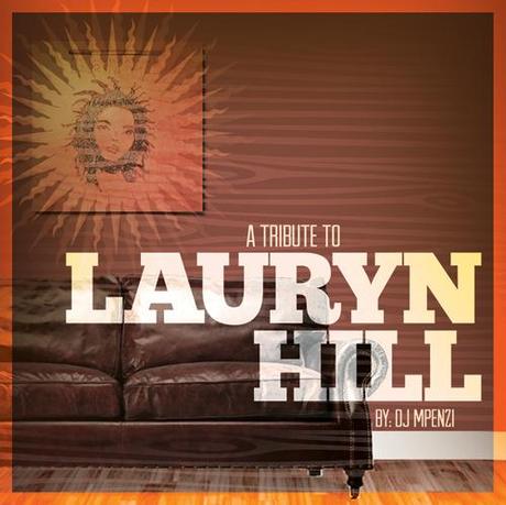 A Tribute to Lauryn Hill – DJ Mpensi