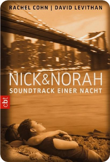 Rezension: Nick & Norah - Soundtrack einer Nacht von Rachel Cohn und David Levithan