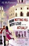>Rezension< From Notting Hill with Love…Actually