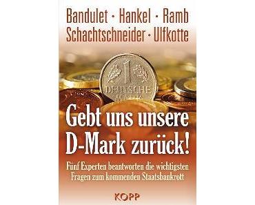 Wilhelm Hankel - Gebt uns unsere D-Mark zurück!