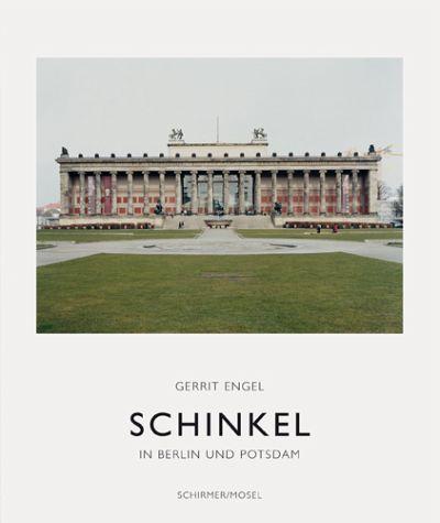 Gerrit Engel: Schinkel in Berlin und Potsdam