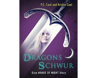 [Rezension] Eine House of Night Story: Dragons Schwur von P.C. und Kristin Cast