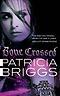 Bone Crossed - Briggs Patricia