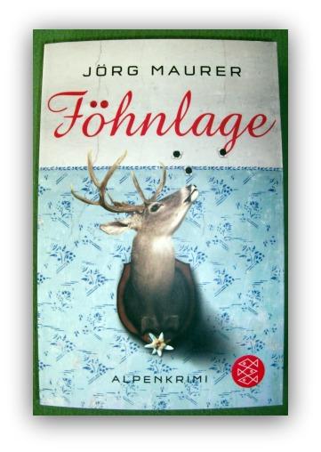 [Rezension] Jörg Maurer – Föhnlage
