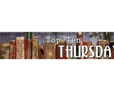 Top Ten Thursday # 6