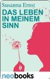 Gewinnspiel  // DAS LEBEN IN MEINEM SINN von Susanna Ernst