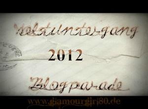 Weltuntergang 2012 Blogparade – 3. Thema