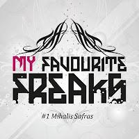 My Favorite Freak Podcast #1.1 mixed by Mihalis Safras
