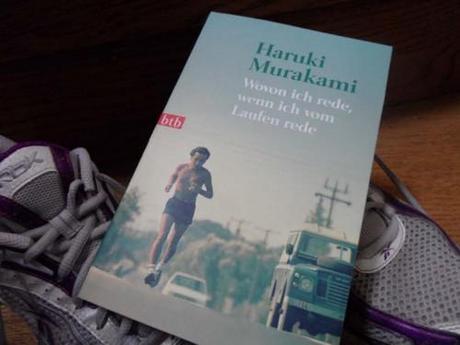 Haruki Murakami – Wovon ich rede, wenn ich vom Laufen rede