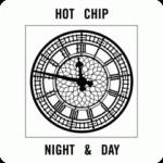 Hot Chip: “Night and Day”