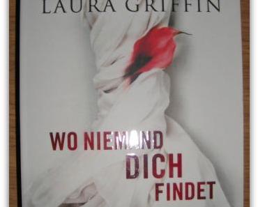 [Rezension] Laura Griffin – Wo niemand Dich findet