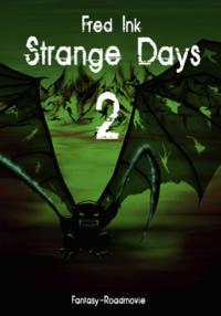 Rezension zu "Strange Days 2" von Fred Ink