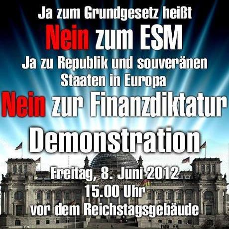 “Ja zum Grundgesetz heißt Nein zum ESM”: Demonstration am 8. Juni in Berlin, Platz der Republik