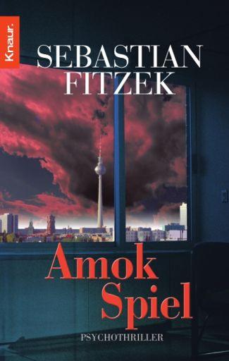 Amokspiel -Sebastian Fitzek