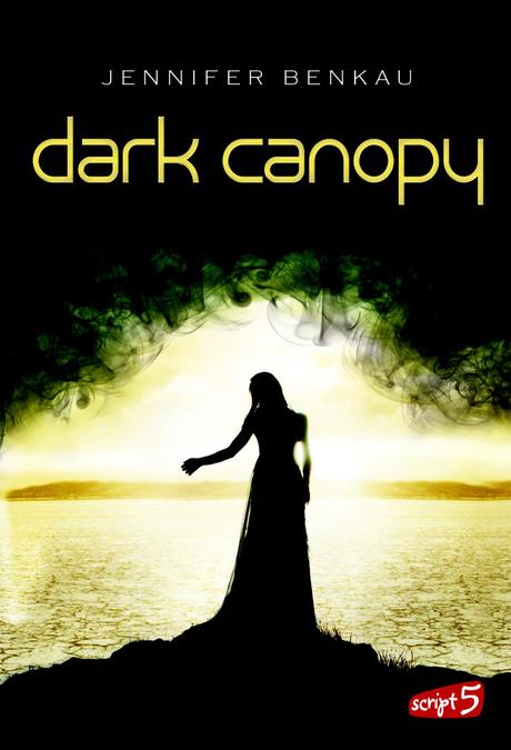 {Ich lese} Dark Canopy von Jennifer Benkau