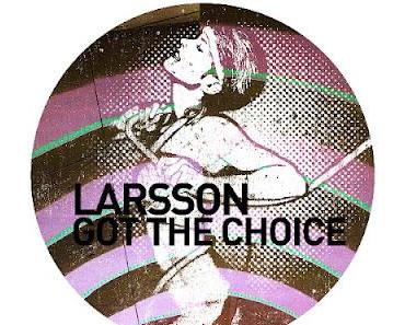 Larsson - Got The Choice EP (GPM 187)