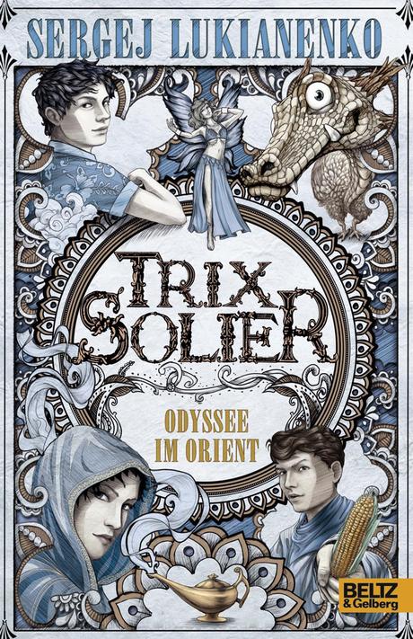 {Rezension} Trix Solier. Odyssee im Orient von Sergej Lukianenko