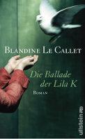 Blandine Le Callet – Die Ballade der Lila K
