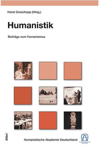 humanistik sammelband Was ist Humanistik? Die Wissenschaft vom Humanismus?