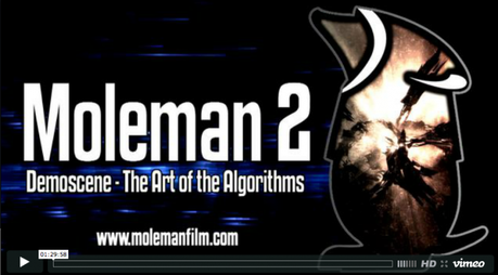 Moleman 2 – Demoscene – The Art of the Algorithms (2012)