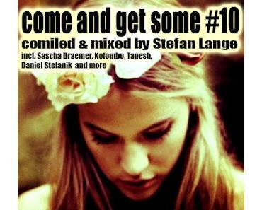 Free Download: Come and get some #10 (inkl.Teaser Mixtape by Stefan Lange)