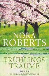 [Rezi] Nora Robert – Vier Jahreszeiten-Zyklus I: Frühlingsträume