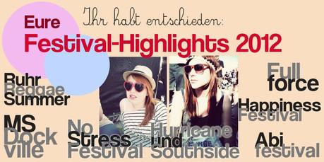 Sommer 2012 - die Festivals, Styles & Guide! Pt. 2