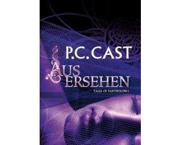 Rezension: Tales of Partholon 1 – Ausersehen von P. C. Cast