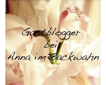 Gastblogger bei Anna im Backwahn: Sandra von “from-snuggs-kitchen”