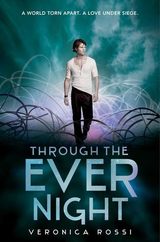 [Cover Reveal] Trough the Ever Night by Veronica Rossi