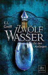Book in the post box: Zwölf Wasser - Zu den Anfängen