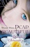 Dead Beautiful 02: Unendliche Sehnsucht - Yvonne Woon